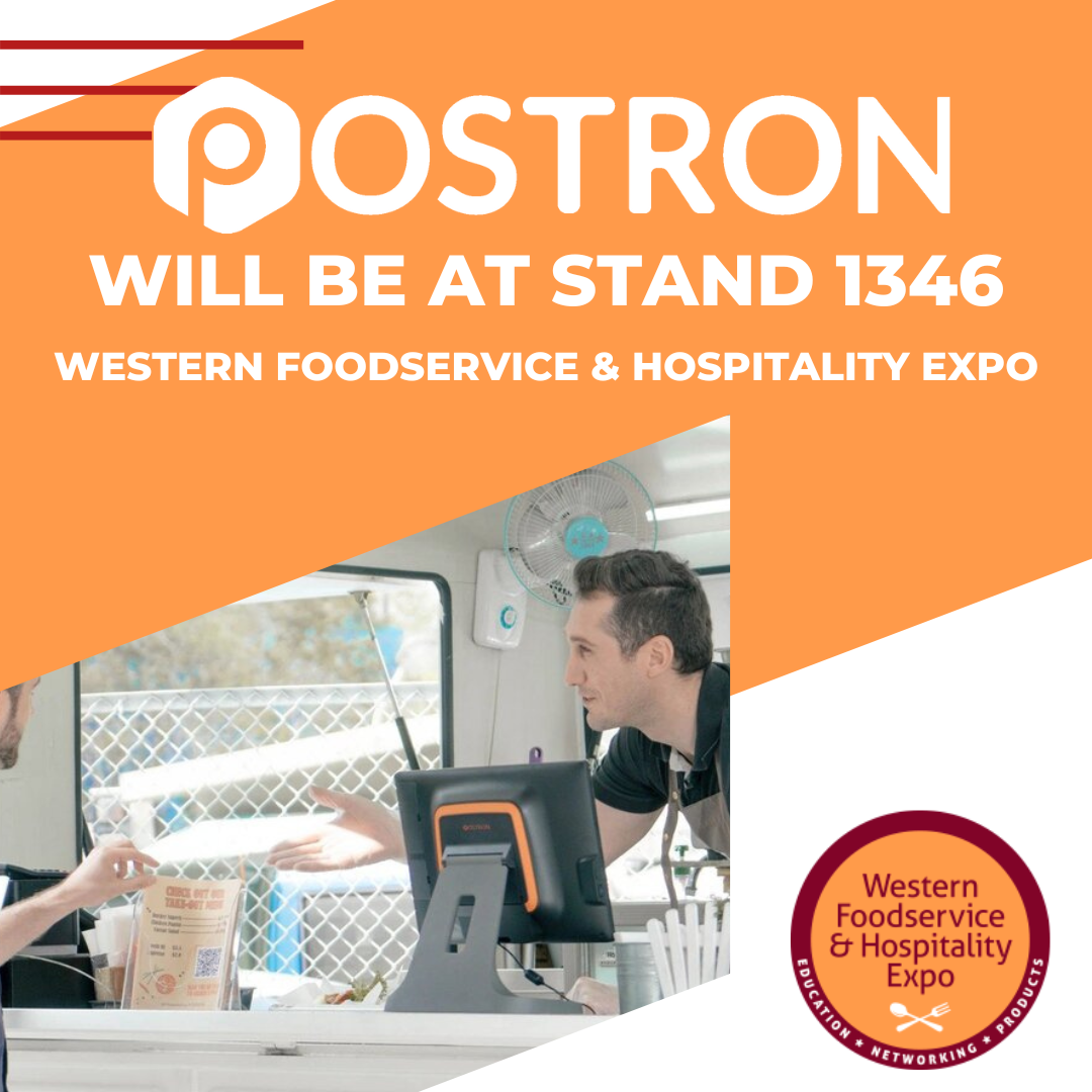 Meet POSTRON on Western Foodservice & Hospitality Expo